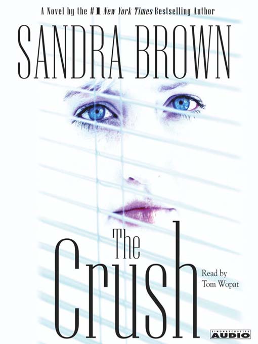 Title details for The Crush by Sandra Brown - Available
